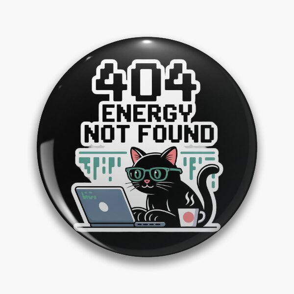 Item preview, 404 Energy Not Found - Funny Coding Cat Programmer Humor designed and sold by MoodDose.