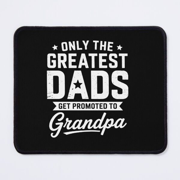 Item preview, Greatest Dads Get Promoted To Grandpa Father'S Day designed and sold by RayhendersonArt.