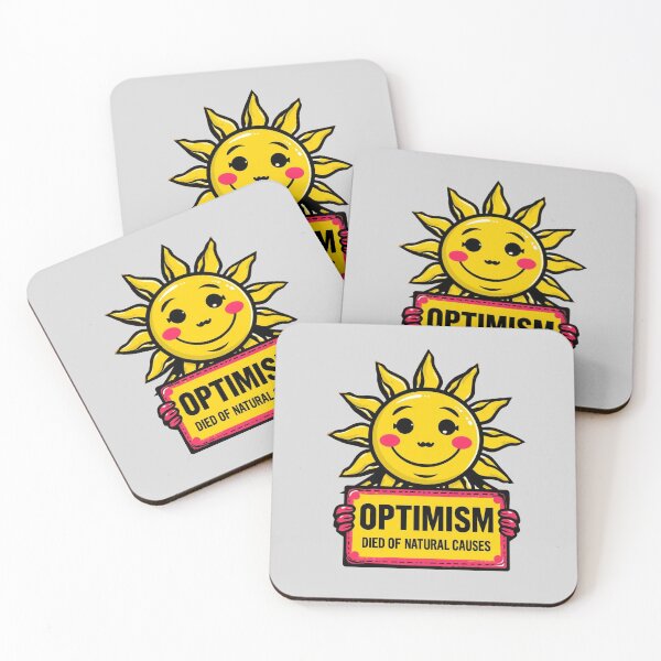 Item preview, Optimism Died of Natural Causes Sun - Comic Sarcasm Quote designed and sold by ConfuseLab Alt.