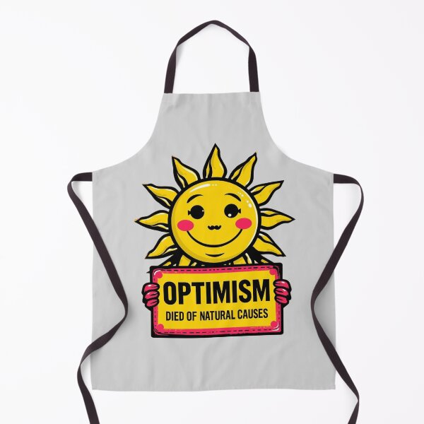Item preview, Optimism Died of Natural Causes Sun - Comic Sarcasm Quote designed and sold by ConfuseLab Alt.