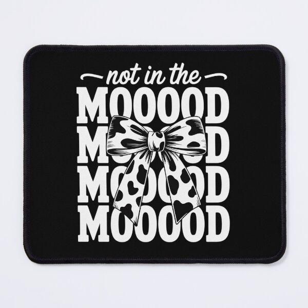 Item preview, Dairy Farmer Cow Dairy Farming Girl Mom Not in The Mooood designed and sold by BubblePancake.