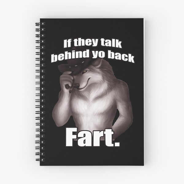 Item preview, If They Talk Behind Yo Back Fart Sitting Wolf Literally Me, Funny Wolf Meme designed and sold by johnfitz-tee.