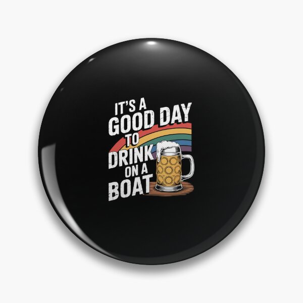 Artikelvorschau, Heute ist ein guter Tag, um auf einem Boot zu trinken – Trinkkreuzfahrt entworfen und verkauft von FortuneFull.