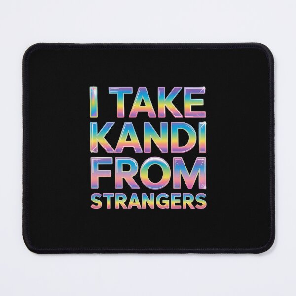 Aperçu de l'œuvre Je prends des Kandi à des inconnus - Festival de soirée EDM rave drôle créée et vendue par FortuneFull.