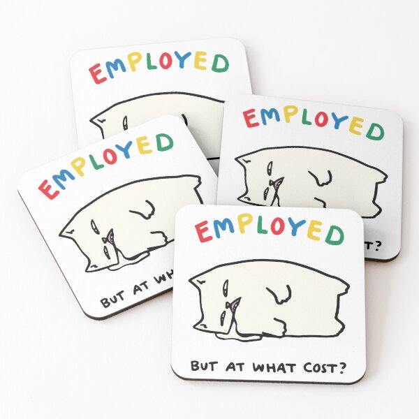 Item preview, Employed but at what cost ? designed and sold by BrownHorse90s.