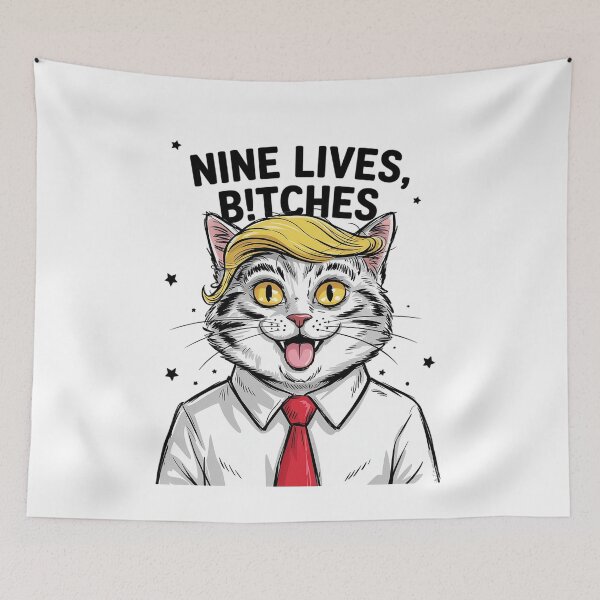 Item preview, Nine Lives Bches, Funny Trump Cat 9 Lives designed and sold by GamtosMintys.