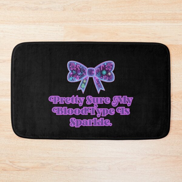 Item preview, Pretty Sure My Blood Type Is Sparkle. designed and sold by Jason123za.