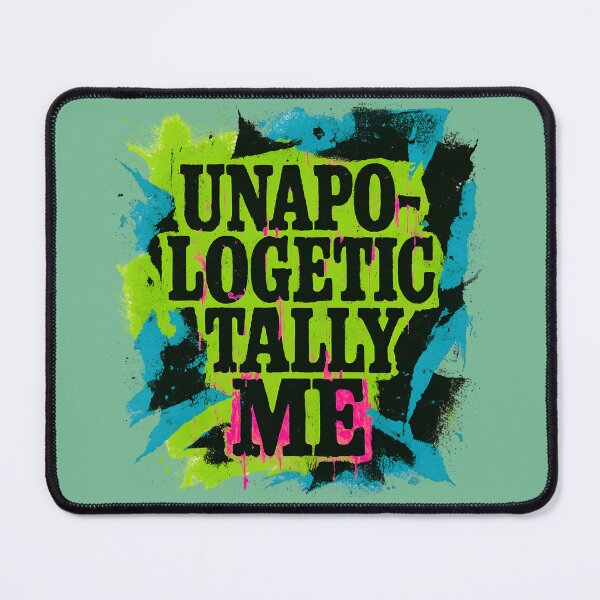 Item preview, UNAPOLOGETICALLY ME designed and sold by InkWeaveShop.
