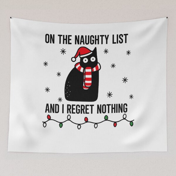 Item preview, On The Naughty List And I Regret Nothing Cat Christmas designed and sold by IdealDo.