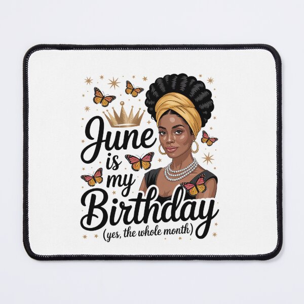 Item preview, June Is My Birthday African American Birthday designed and sold by MeowtivationP.