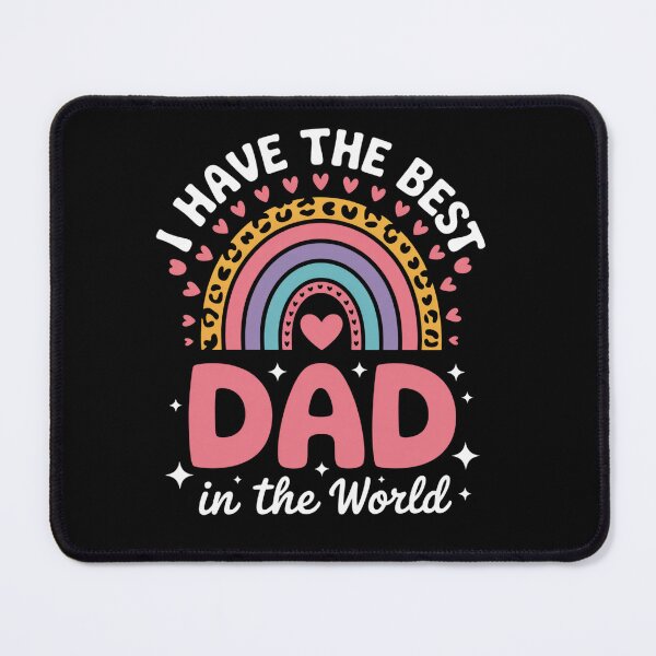 Item preview, I Have The Best Dad In The World Fathers Day designed and sold by StephenDDArt.