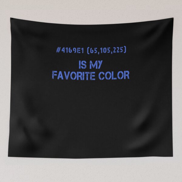 Item preview, Blue Is My Favorite Color Hex Code RGB Programmierer Grafiker Designer Nerd Funny designed and sold by Basti09.