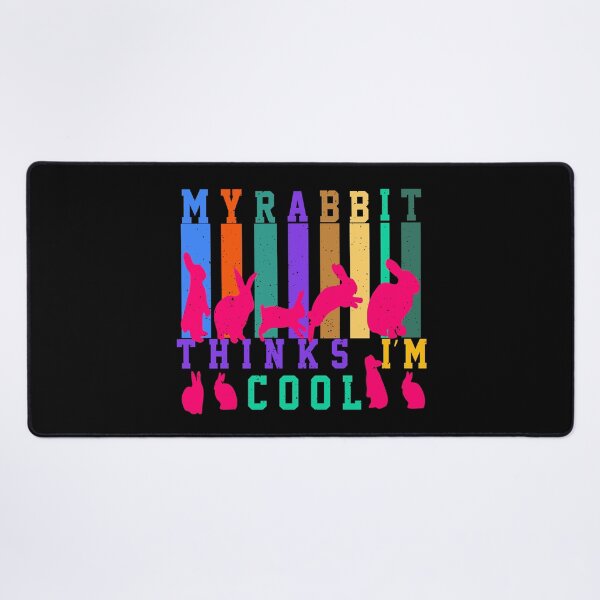 Item preview, My Rabbit Thinks I'm Cool – Funny Rabbit Lover Quote for Humor and Animal Fans designed and sold by karibov.