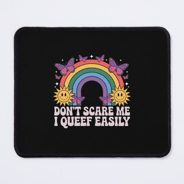 Item preview, Don't Scare Me I Queef Easily Embarrassing Adult Humor designed and sold by PowAcademy.