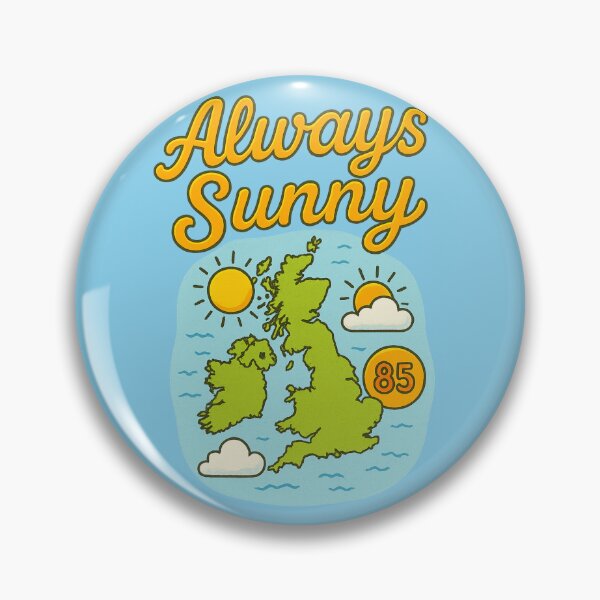 Item preview, Always Sunny – British Isles Edition designed and sold by MikeHawkinWorld.
