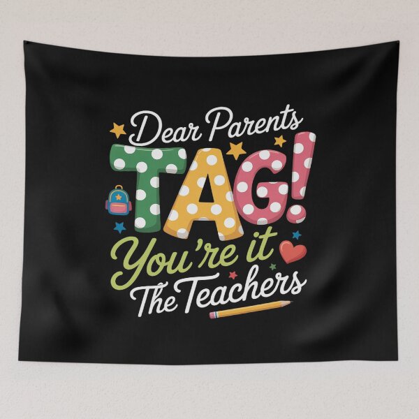 Item preview, Last Day Of School Dear Parents Tag You'Re It Love Teachers designed and sold by HeinzanoWeno.