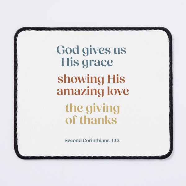 Item preview, God gives us His grace - 2 Corinthians 4:15 designed and sold by LambsPath.