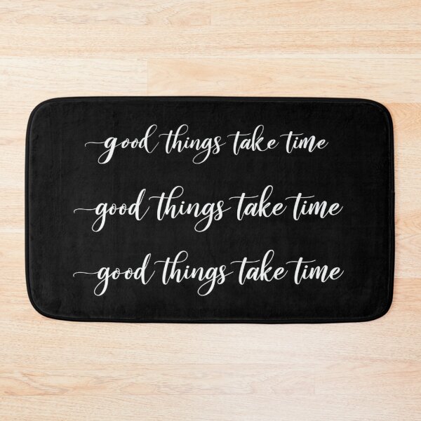 Item preview, Good Things Take Time – Elegant Minimalist Motivational Quote in White Script on Black Background designed and sold by Bright Nest Studio.