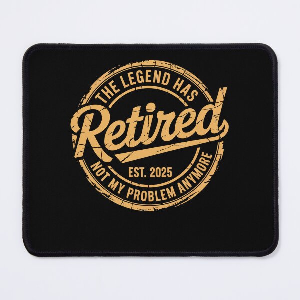 Item preview, Legend Has Retired 2025 Not My Problem Anymore designed and sold by HeinzanoWeno.