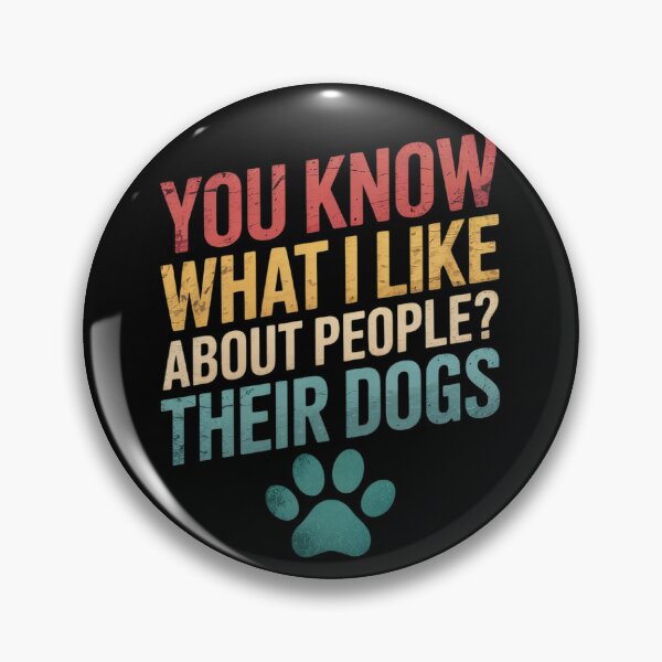 Item preview, Funny You Know What I Like About People Their Dogs Dog Lover  designed and sold by RuthGAArt.