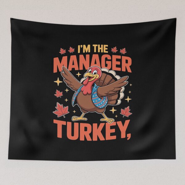 Item preview, I'm The Manager Turkey Matching Family Thanksgiving Party  designed and sold by RoyTill0Art.