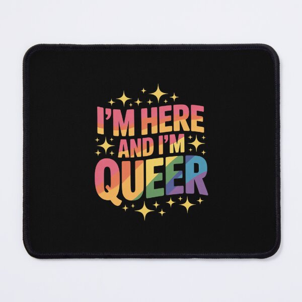 Item preview, I'm Here and I'm Queer designed and sold by CombatTask.