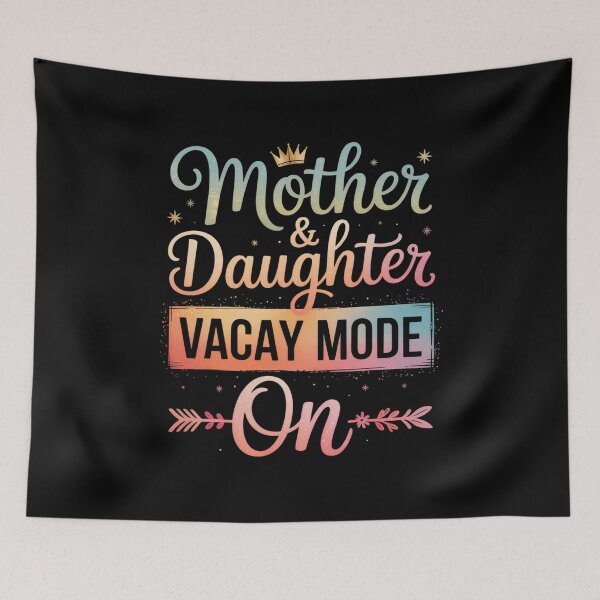 Item preview, Mother Daughter Vacay Mode On Mom Daughter Summer Vacation designed and sold by HeinzanoWeno.
