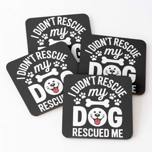 Item preview, I Didn't Rescue My Dog My Dog Rescued Me Rescue Dog  designed and sold by RuthGAArt.