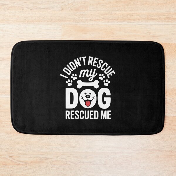 Item preview, I Didn't Rescue My Dog My Dog Rescued Me Rescue Dog  designed and sold by RuthGAArt.