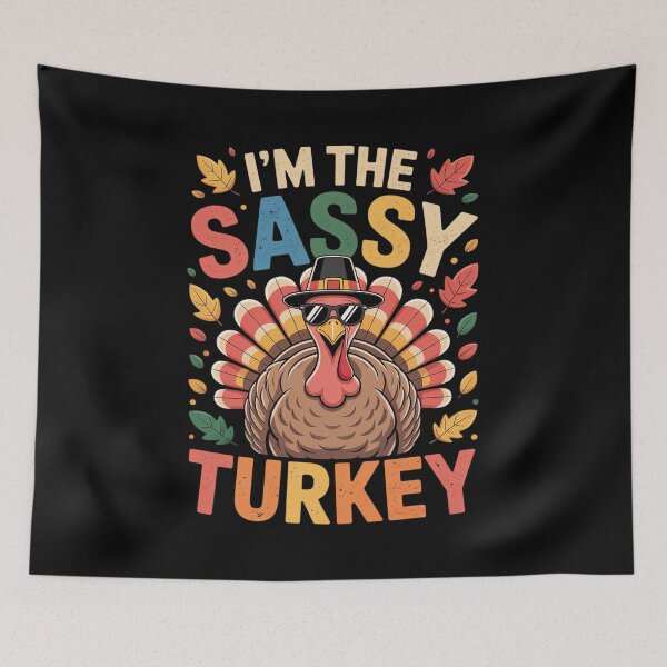 Item preview, I'm The Sassy Turkey Family Matching Group Thanksgiving  designed and sold by RoyTill0Art.