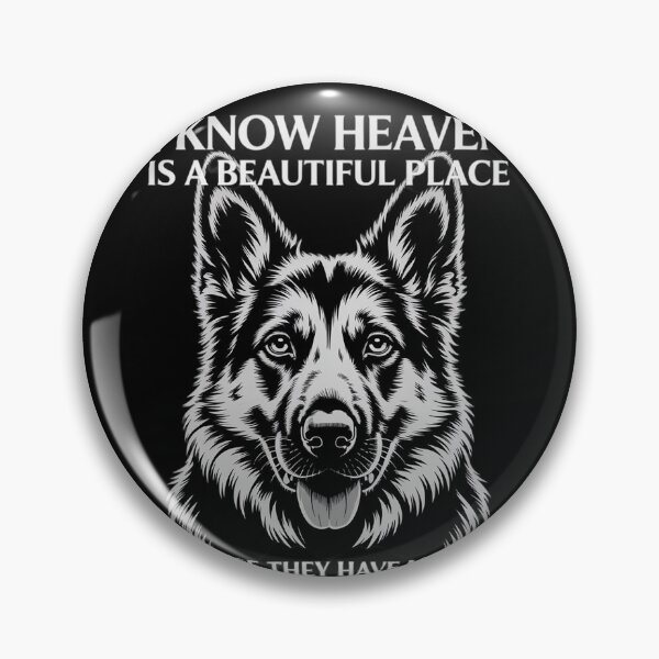 Item preview, I Know Heaven Is A Beautiful Place Because They Have My Dog  designed and sold by RuthGAArt.