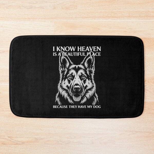 Item preview, I Know Heaven Is A Beautiful Place Because They Have My Dog  designed and sold by RuthGAArt.
