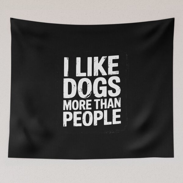 Item preview, I Like Dogs More Than People  designed and sold by RuthGAArt.