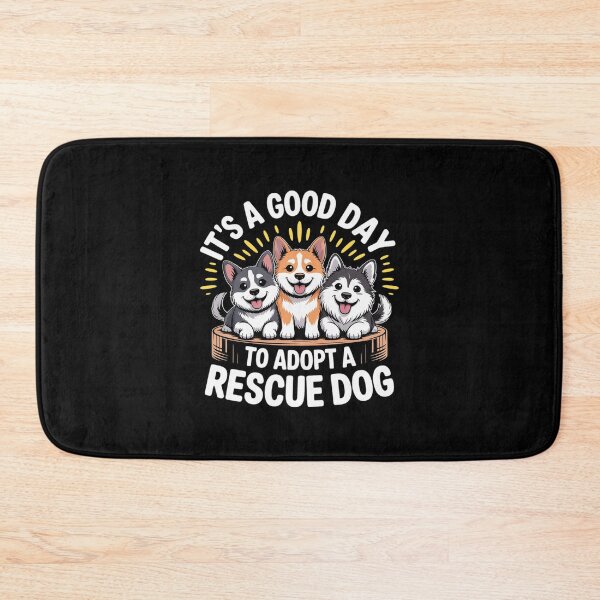 Item preview, It'S A Good Day To Adopt A Rescue Dog, Dog and Cat Rescue  designed and sold by RuthGAArt.