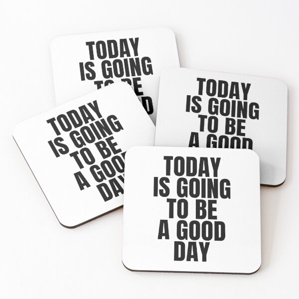 Item preview, Today is going to be a good day designed and sold by Dondonmart.