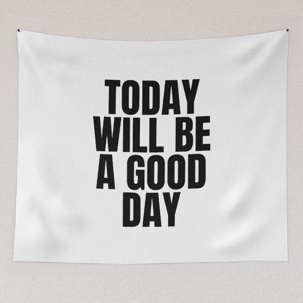 Item preview, Today will be a good day designed and sold by Dondonmart.