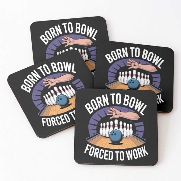 Item preview, Born To Bowl Forced To Work designed and sold by brinbotty.