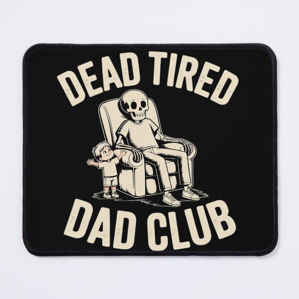 Item preview, Dead tired dad club designed and sold by DetroitMug.