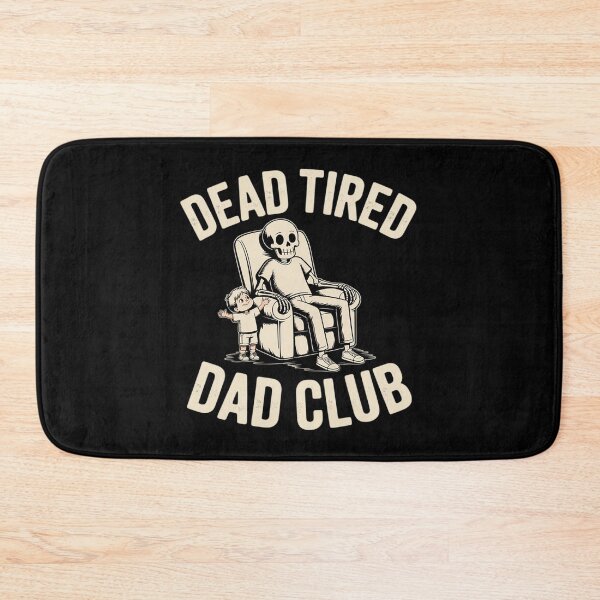 Item preview, Dead tired dad club designed and sold by DetroitMug.