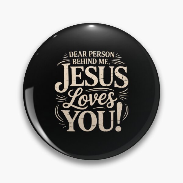 Item preview, Dear Person Behind Me, Jesus Loves You designed and sold by DetroitMug.