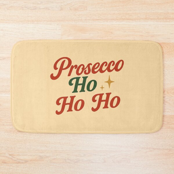 Item preview, Prosecco Ho Ho Ho designed and sold by TheWonkyEaselCo.