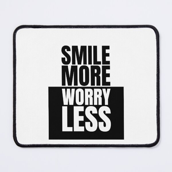 Item preview, Smile more worry less designed and sold by Dondonmart.