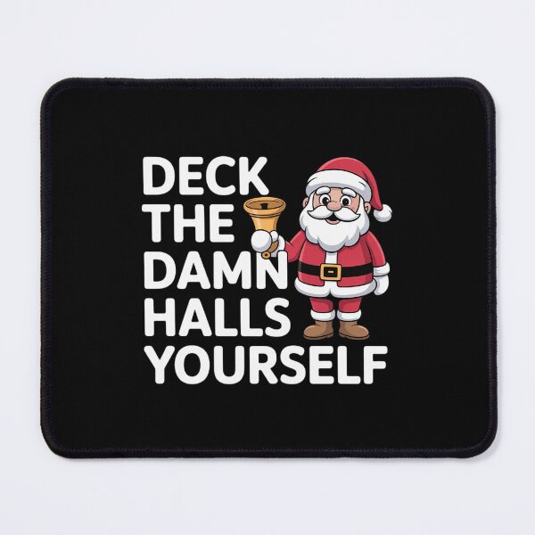 Item preview, Deck The Halls Yourself Funny Grumpy Christmas Sarcastic designed and sold by CultureSpec.