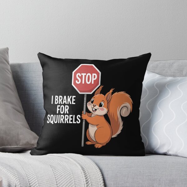 Item preview, Cute I Brake For Squirrels designed and sold by brinbotty.