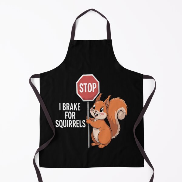Item preview, Cute I Brake For Squirrels designed and sold by brinbotty.