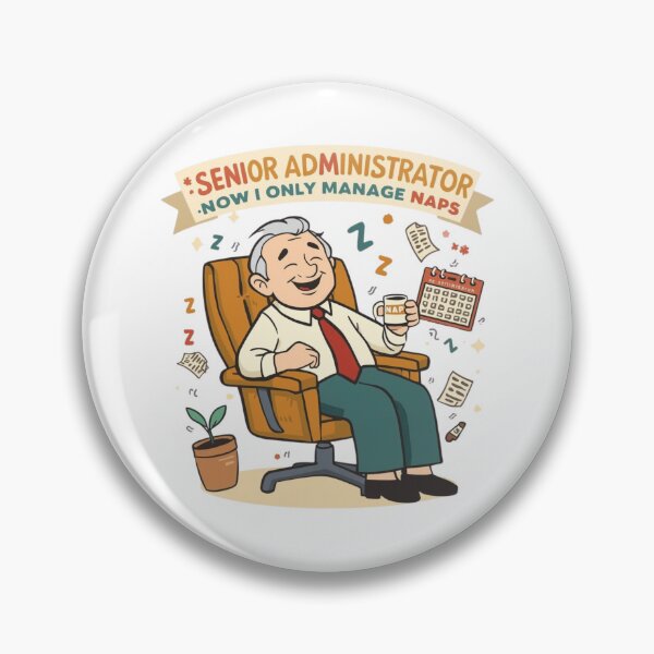 Item preview, Senior Administrator, Life Afrer Work "Now I Only Manage Naps" designed and sold by sz0g0.