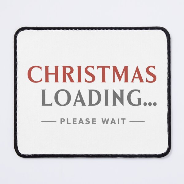 Item preview, Christmas loading, please wait - Christmas design designed and sold by Eazy-Shop-.