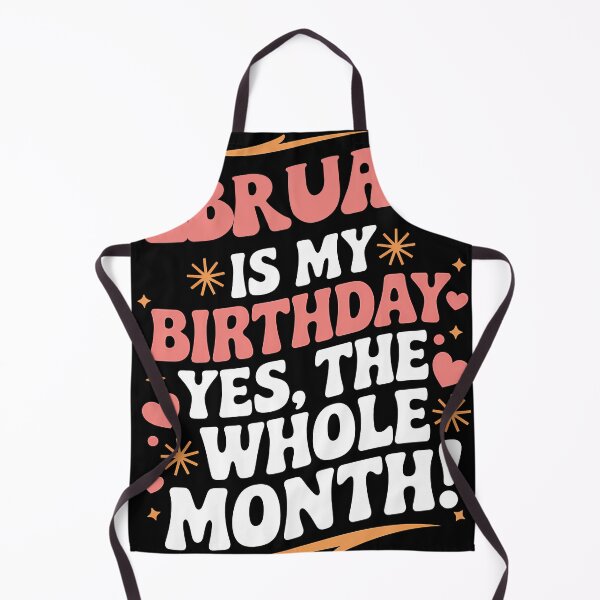 Item preview, February Is My Birthday Yes, The Whole Month Quote designed and sold by KristenosNehk.