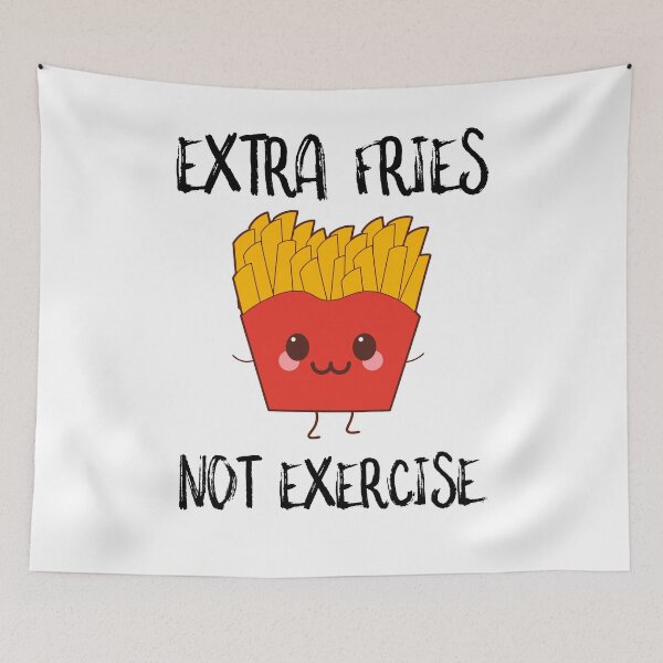 Item preview, Extra Fries Not Exercise designed and sold by SusurrationStud.