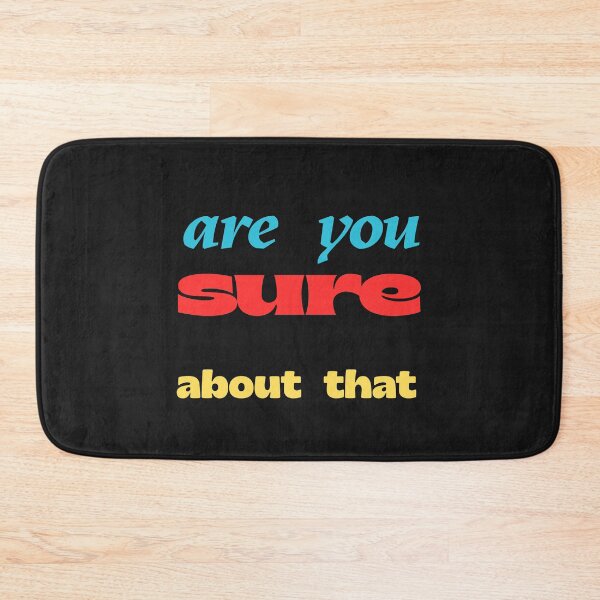 Item preview, Sure About That designed and sold by Swooncake Press.